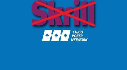 Chico removed Skrill as a payment method