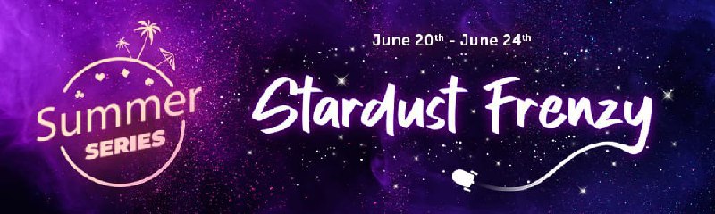 Stardust Frenzy at Coin Poker\: from June 20 to 24